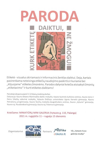 Miniatiūrų mini galerijoje paroda - socialinė iniciatyva "Kurk etiketą daiktui, ne...