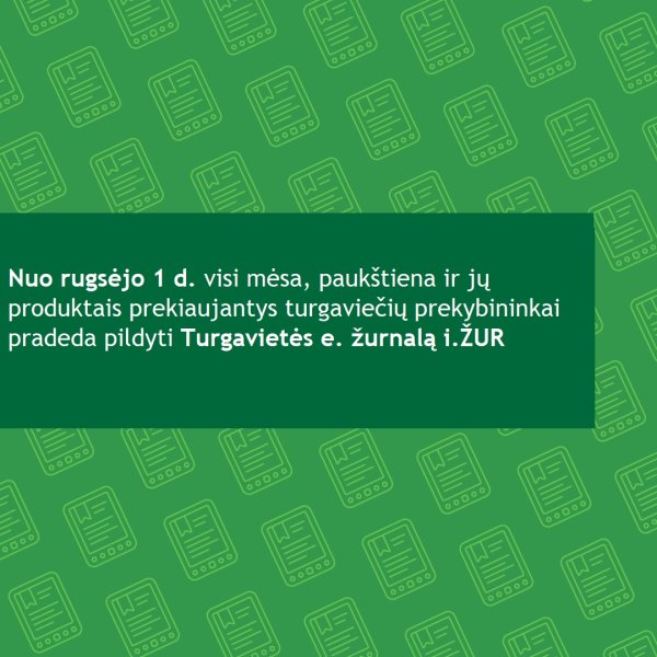 Nuo rugsėjo 1 d. mėsos ir paukštienos prekybininkams – tik elektroniniai turgavietės žurnalai