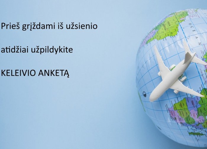 Prieš grįždami iš užsienio šalių atidžiai pildykite Keleivio anketą