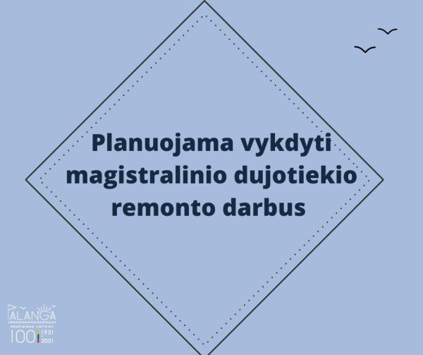 Planuojami vykdyti magistralinio dujotiekio remonto darbai 