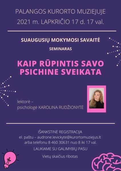 Kurorto muziejuje - seminaras suaugusiesiems "Kaip rūpintis savo psichine sveikata"