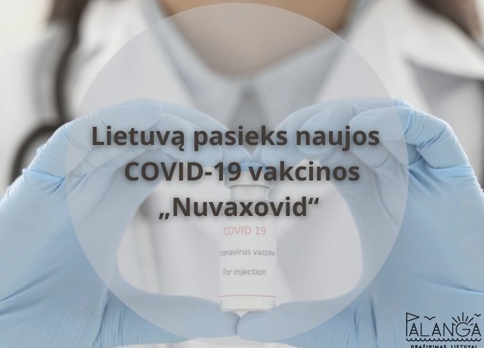 Naujos COVID-19 vakcinos „Nuvaxovid“ Lietuvą pasieks 2022 m. pirmąjį ketvirtį
