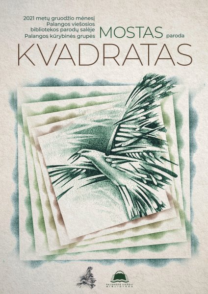 ,,Mosto“ paroda ,,Kvadratas“ Palangos viešojoje bibliotekoje