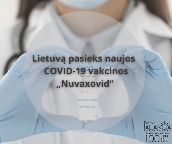 Naujos COVID-19 vakcinos „Nuvaxovid“ Lietuvą pasieks 2022 m. pirmąjį ketvirtį