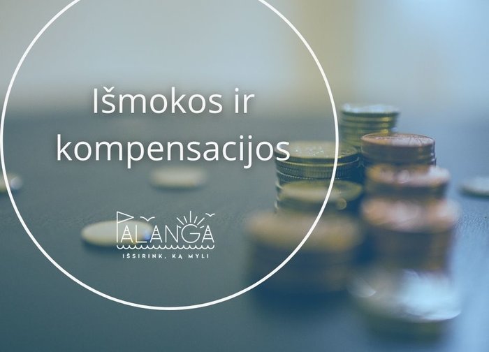Socialinių išmokų dydžiai, kompensacijos ir aktualūs pakeitimai nuo 2022 metų