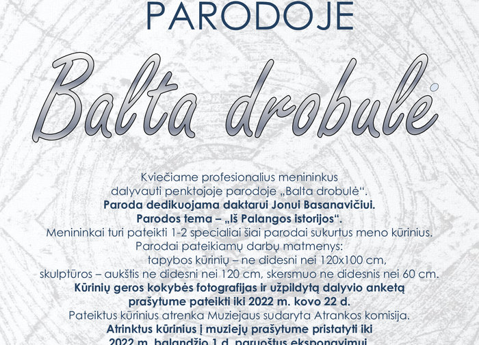 Palangos kurorto muziejus kviečia profesionalius menininkus dalyvauti parodoje „Balta drobulė“