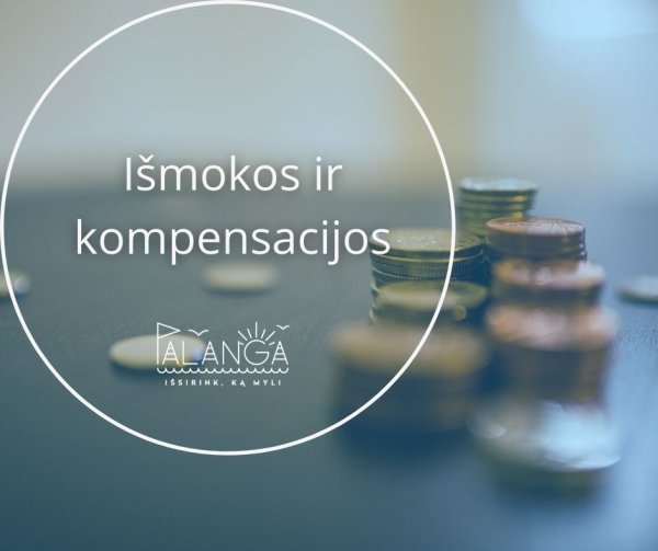 Informacija dėl išmokų vaikams ir tikslinių kompensacijų mokėjimo 2022 m. sausį