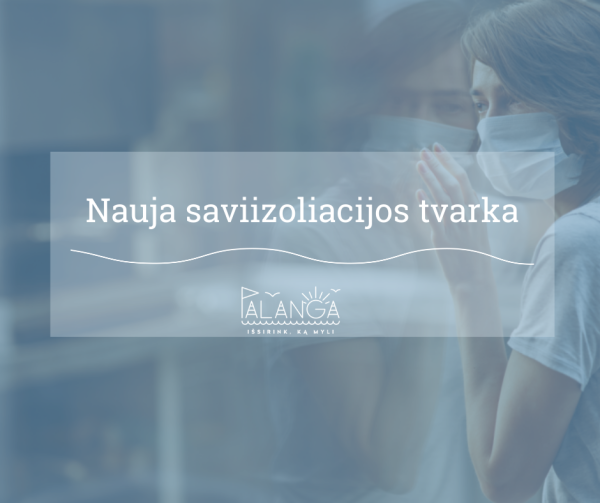 Atnaujinta izoliacijos tvarka visuomenei: izoliuotis turės tik turėję sąlytį su kartu gyvenančiu...