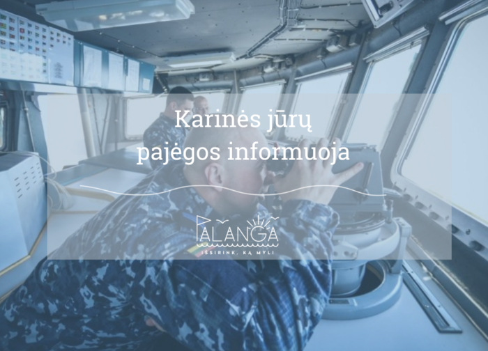 Praneša Karinės jūrų pajėgos: sekmadienį prasideda tris dienas vyksiančios pratybos, Palangos...