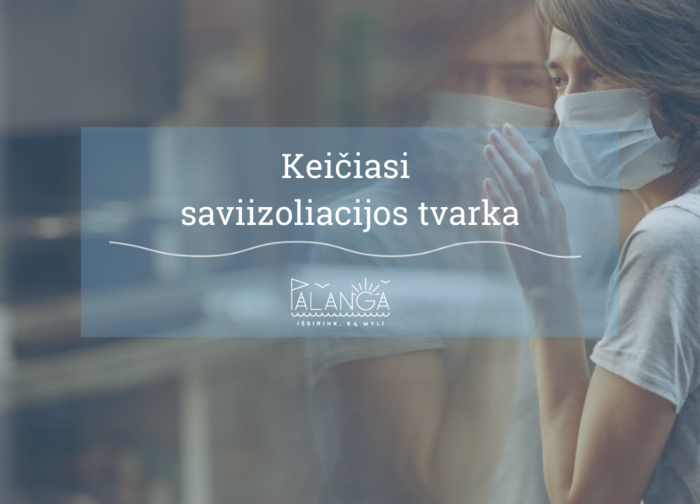 Sąlytį su COVID-19 sergančiais žmonėmis turėjusiems asmenims – izoliacija nebeprivaloma