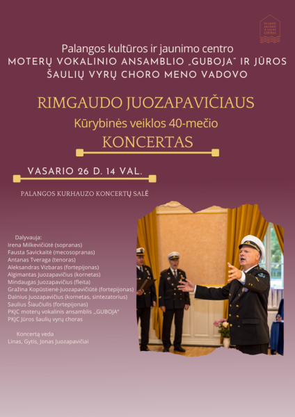 Vasario 26 d. kurhauzo koncertų salėje vyks  Rimgaudo Juozapavičiaus kūrybinės veiklos 40-mečio...
