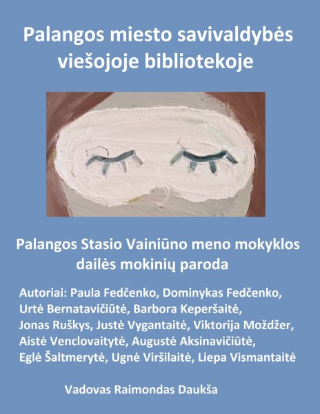 Palangos Stasio Vainiūno meno mokyklos dailės skyriaus mokinių paroda bibliotekoje