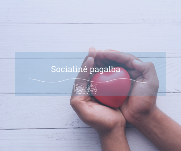 Palangoje teikiama dienos socialinės globos asmens namuose paslauga