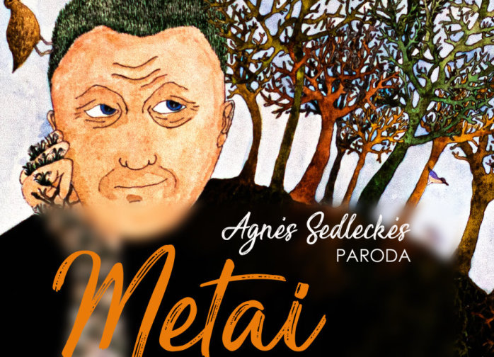 Agnės Sedleckės personalinė paroda „Metai “