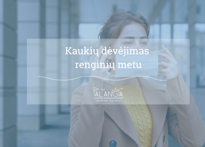 Renginiuose uždarose erdvėse galima dėvėti ne tik FFP2 lygio respiratorius, bet ir medicinines...