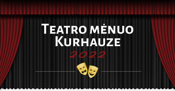 Teatro mėnuo Palangoje tęsiasi - kurortui pristatomi dar du spektakliai 