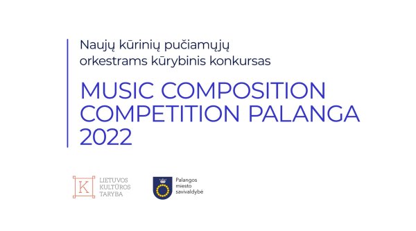 Skelbiamas II-asis naujų kūrinių pučiamųjų orkestrams kūrybinis konkursas „MCC Palanga 2022“