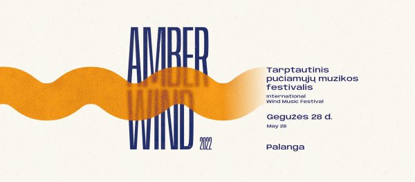 Tarptautinis pučiamųjų muzikos festivalis „AMBER WIND 2022“
