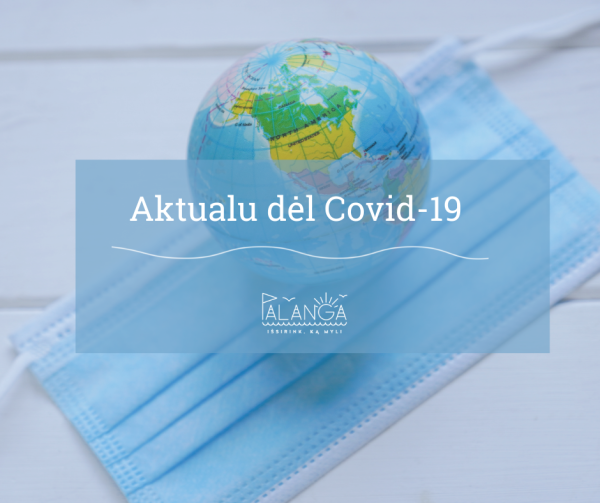 Informacija apie COVID-19 ligos (koronaviruso infekcijos) valdymą atšaukus ekstremalią situaciją