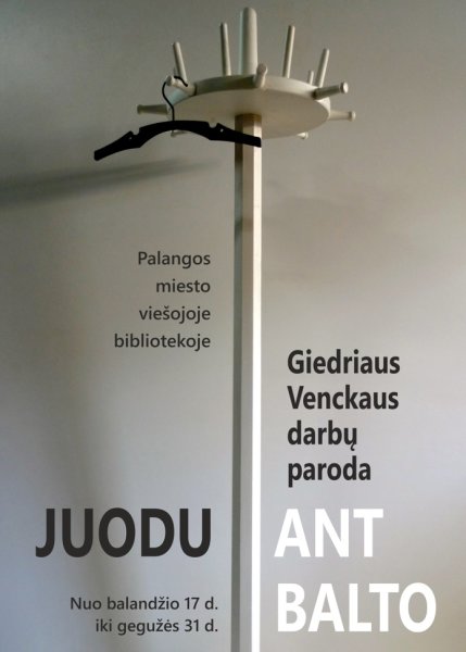 Palangos miesto viešojoje bibliotekoje – Giedriaus Venckaus darbų paroda ,,Juodu ant balto”