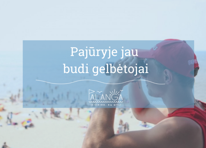 Palangos centrinėje gelbėjimo stotyje jau budi gelbėtojai