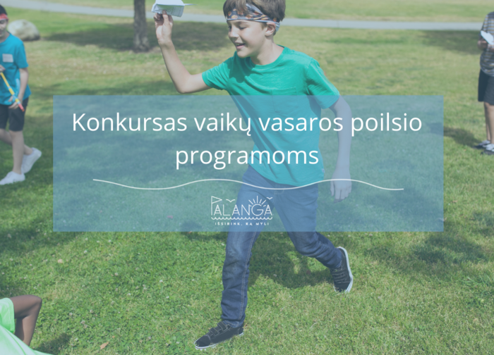 Palangos miesto savivaldybės administracija skelbia 2022 m. vaikų vasaros poilsio programų rėmimo...