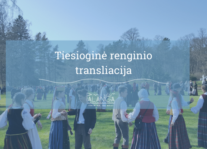 Kviečiame tiesiogiai stebėti Nematerialaus kultūros paveldo vertybių paskelbimo ir įrašymo į...