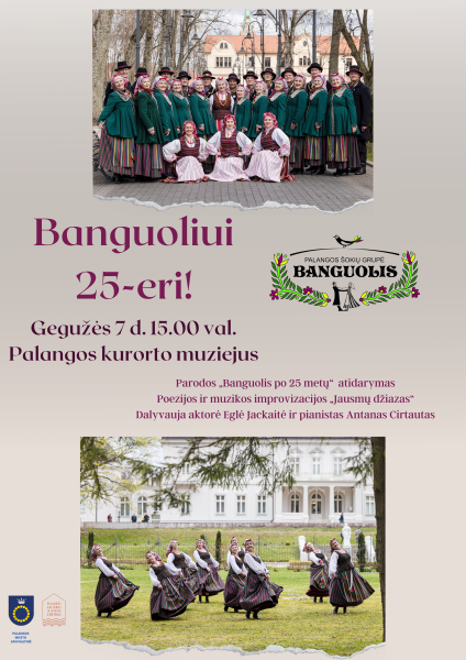 Palangos  kultūros ir jaunimo centro vyresniųjų liaudiškų šokių grupė „BANGUOLIS“ mini 25-ąjį...