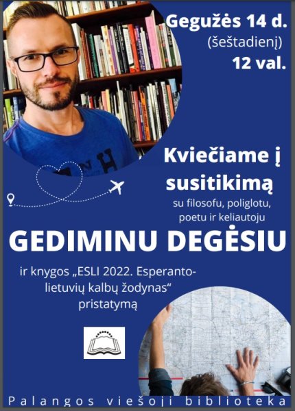 Esperanto – lietuvių kalbų žodyno pristatymas ir susitikimas su  keliautoju Gediminu Degėsiu