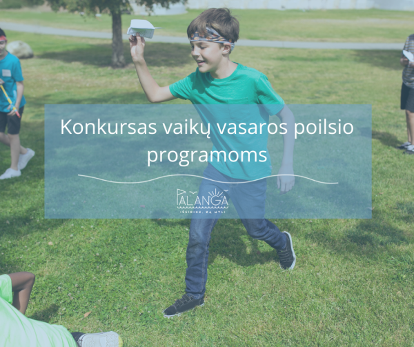Palangos miesto savivaldybės administracija skelbia 2022 m. vaikų vasaros poilsio programų rėmimo...