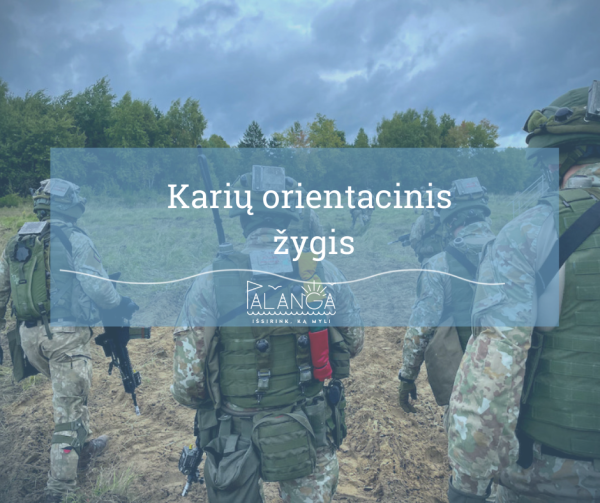 Gegužės 20 d. – karių orientacinis žygis nekarinėse teritorijose