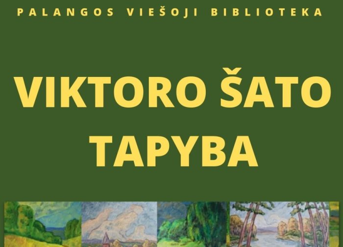 Palangos viešojoje bibliotekoje – Viktoro Šato tapybos darbų paroda