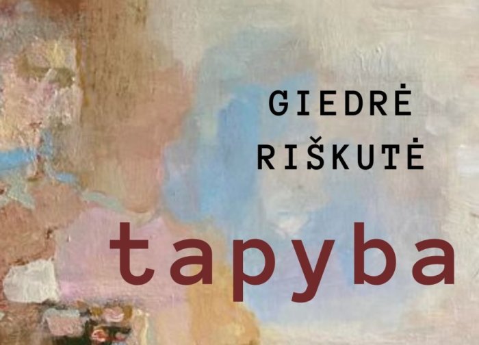 Giedrės Riškutės-Kariniauskienės tapybos darbų paroda