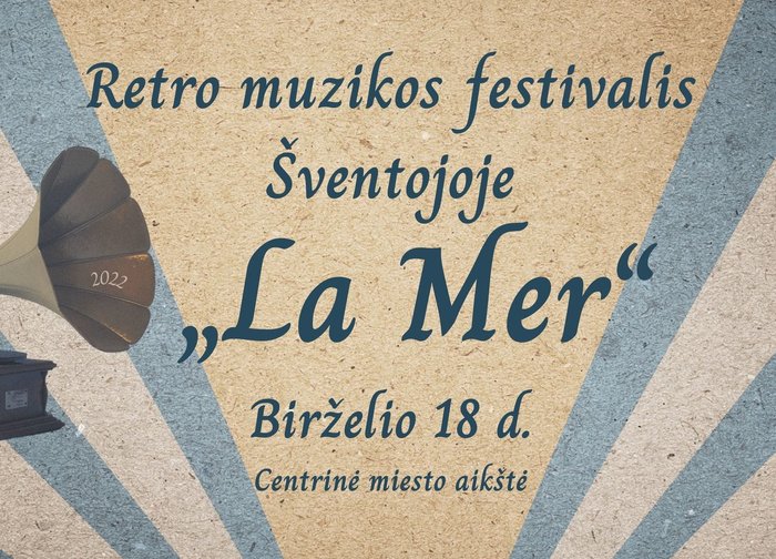 Retro muzikos festivalis „LA MER“ 2022 Šventojoje