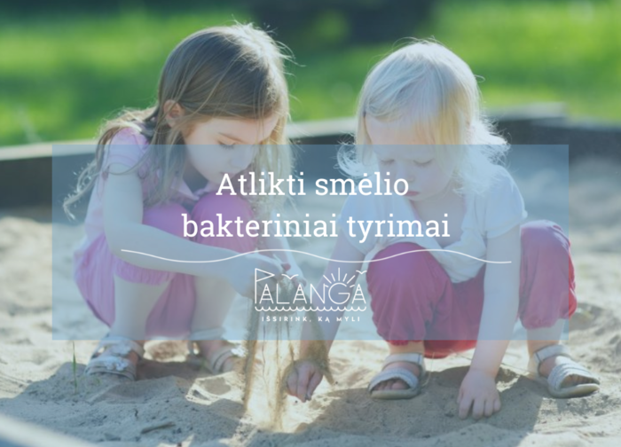 Palangos  miesto vaikų žaidimų aikštelėse atlikti smėlio parazitologiniai tyrimai