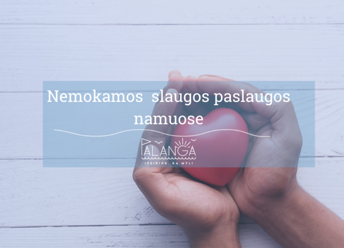 Nemokamos ambulatorinės slaugos paslaugos namuose