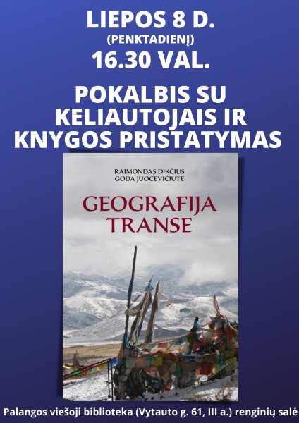 Bibliotekoje – pokalbis su keliautojais ir knygos „Geografija transe“ autoriais