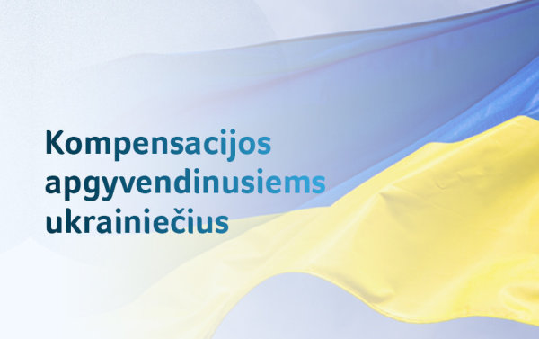 Ukrainiečius priėmę gyventojai ir verslas kompensacijas gaus pusę metų