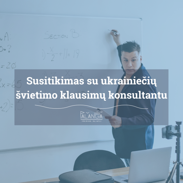 Palangoje viešės ukrainiečių švietimo klausimų konsultantas