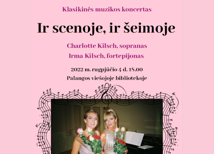 Klasikinės muzikos koncertas "Ir scenoje, ir šeimoje"