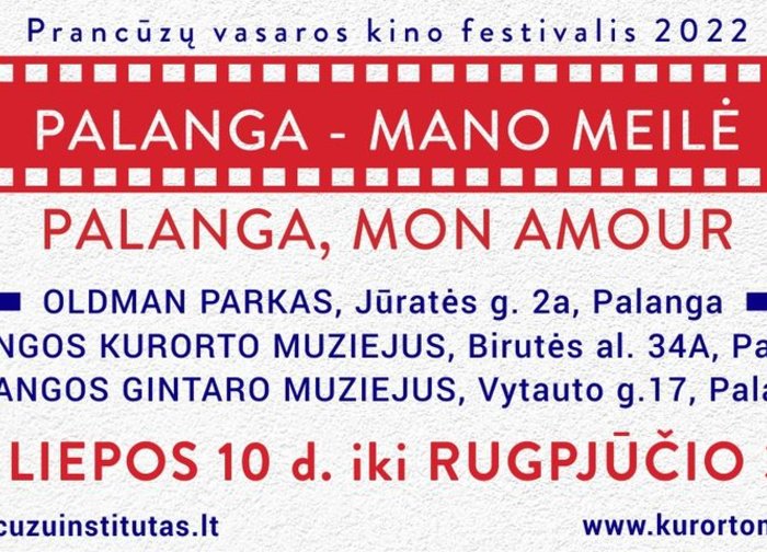 Prancūzų vasaros kino festivalis „Palanga – mano meilė“/„Palanga, mon amour“ vėl kviečia prie...