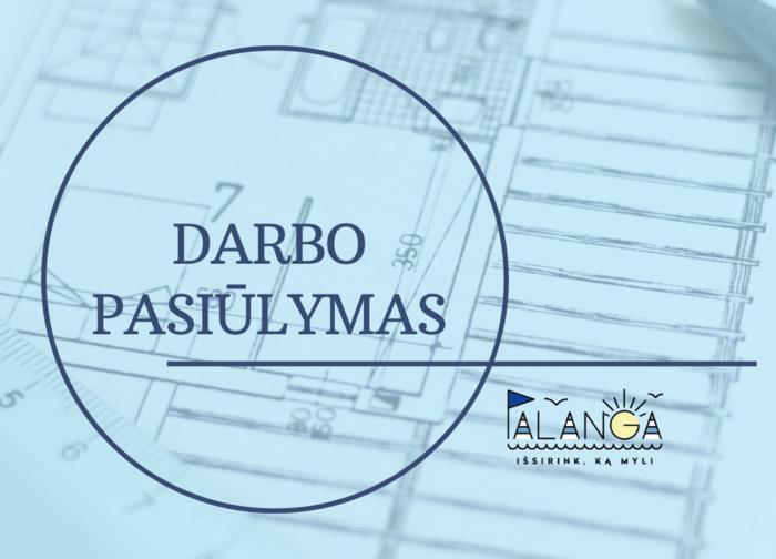 Paskelbta Palangos miesto savivaldybės administracijos Architektūros ir teritorijų planavimo...