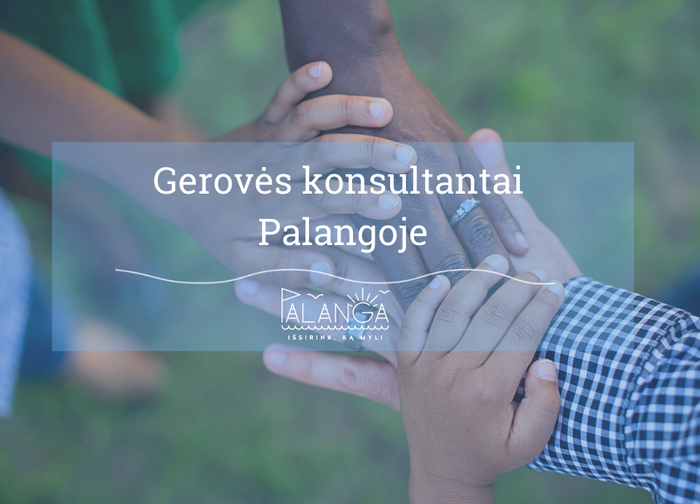 Palangoje pradedamos teikti  nemokamos gerovės konsultanto paslaugos