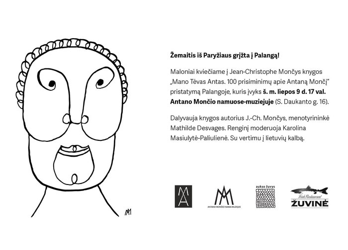 Liepos 9 d. A. Mončio muziejuje - Jean-Christophe Mončys knygos „Mano Tėvas Antas. 100...