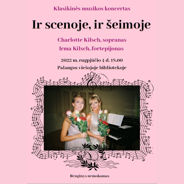 Klasikinės muzikos koncertas "Ir scenoje, ir šeimoje"