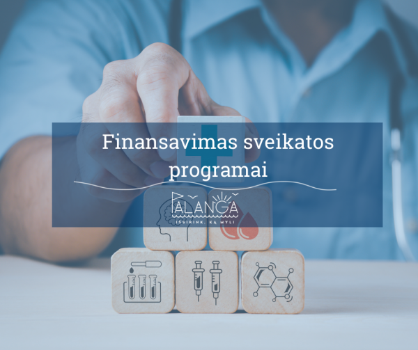 Dėl Palangos miesto savivaldybės sveikatos projektų finansavimo skyrimo
