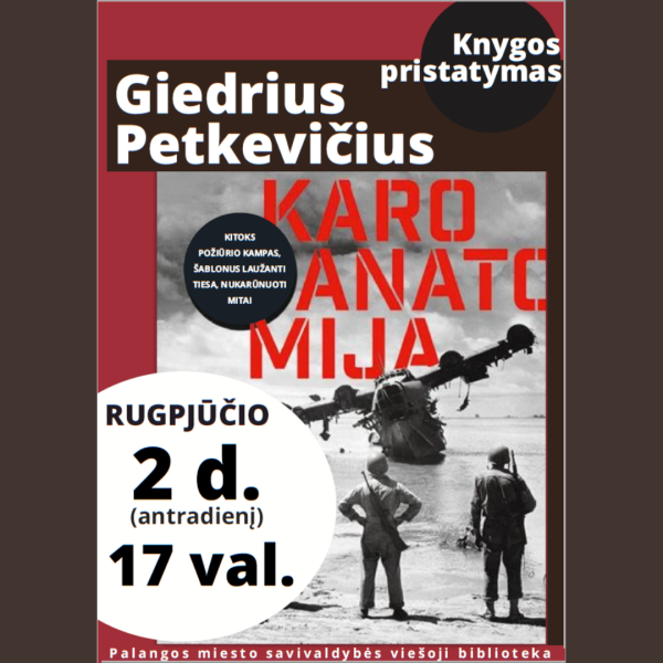 Giedriaus Petkevičiaus knygos ,,Karo anatomija” pristatymas