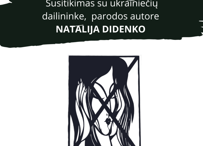 Susitikimas su menininke iš Ukrainos Natalija Didenko