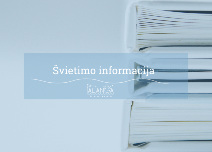 Palangos miesto savivaldybės administracija skelbia pedagogų atranką  perkvalifikavimo studijų...