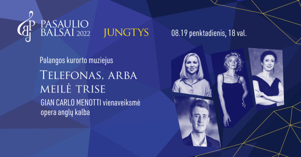 Kviečia festivalis „Pasaulio balsai 2022. Jungtys“ – rugpjūčio 19 d. Palangos kurorto muziejuje...